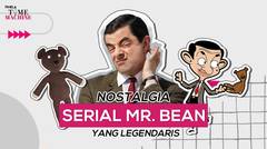 Nostalgia sama Serial Mr. Bean yang Legendaris, Kocak dan Lucunya Menembus Zaman