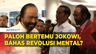 Ketum Nasdem Surya Paloh Ungkap Reaksi Jokowi soal Dirinya Kritik Revolusi Mental Usai Bertemu