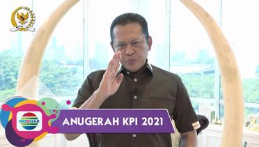 Bersama KPI Wujudkan Penyiaran Yang Sehat Dan Bermartabat!! Sambutan Dari Ketua MPR RI | Anugerah KPI 2021