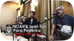 NOAH & Iwan Fals - Para Penerka [Official Lyric Video] 