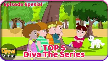 TOP 5 Episode Diva The Series | Episode Spesial | Diva The Series Official
