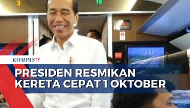 Luhut Sebut Jokowi Akan Luncurkan Kereta Cepat Jakarta Bandung Pada 1 Oktober Nanti