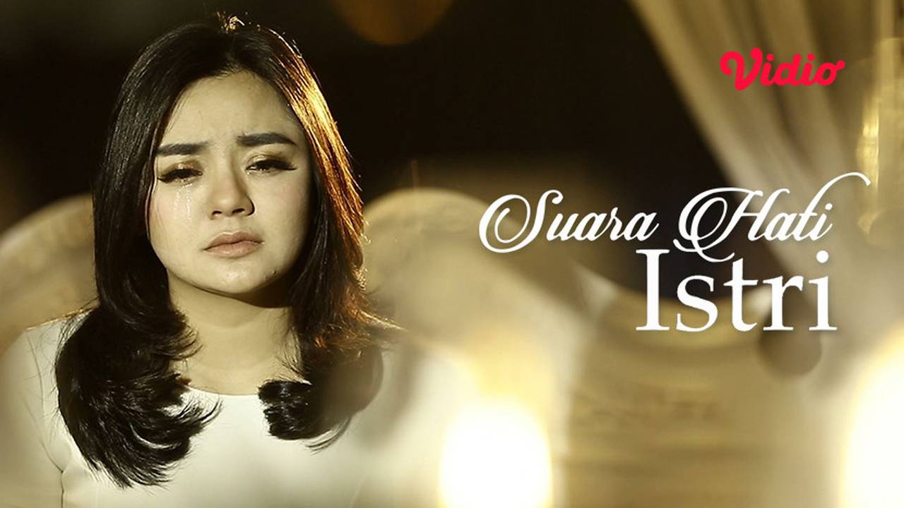 Istri Muda Terluka, Istri Tua Merana Suara Hati Istri (2019) Full