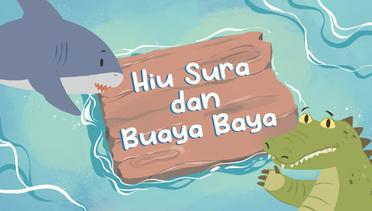 Kisah Hiu Sura dan Buaya Baya | Dongeng Anak Bahasa Indonesia | Cerita Hewan | Fabel | Surabaya