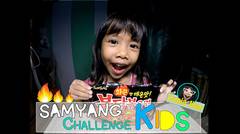 Samyang Challenge PedeeeeSSS Bangeettt  Versi Anak !