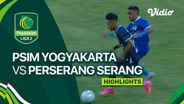 PSIM Yogyakarta vs Perserang Serang - Highlights | Liga 2 2023/24