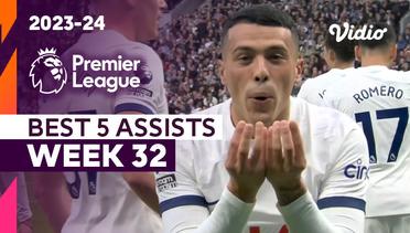 5 Assist Terbaik | Matchweek 32 | Premier League 2023/24