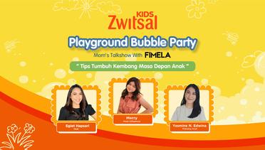 Zwitsal Playground Bubble Party Mom's Talkshow with Fimela