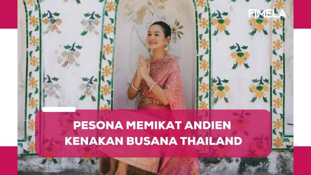 Pesona Andien dalam Balutan Busana Thailand, Hadirkan Kecantikan yang Memikat