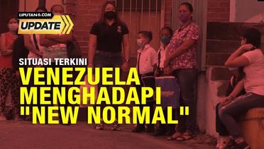 Liputan6 Update:  Situasi Terkini Venezuela menghadapi "New Nomal" dan Tantangan Inflasi