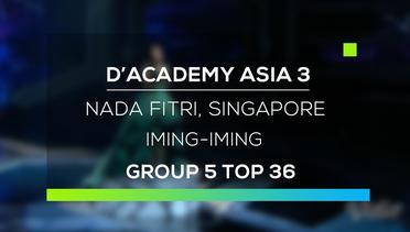 D'Academy Asia 3 : Nada Fitri, Singapore - Iming Iming