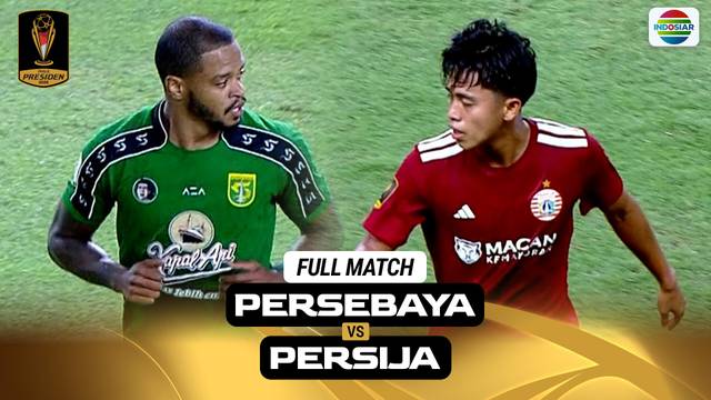 Persebaya Surabaya vs Persija - Full Match | Piala Presiden 2026