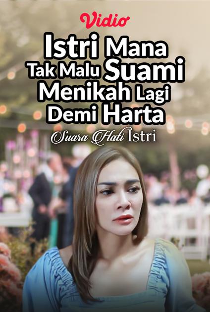 Streaming Istri Mana Tak Malu Suami Menikah Lagi Demi Harta Vidio 