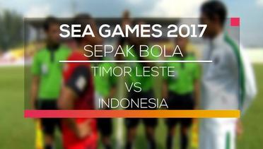 Sepak Bola - Timor Leste VS Indonesia (Sea Games 2017)