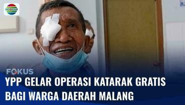 YPP Gelar Operasi Katarak Gratis bagi Warga Kurang Mampu di Wilayah Malang | Fokus