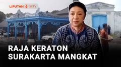 Raja Keraton Surakarta Paku Buwono XIII Tutup Usia
