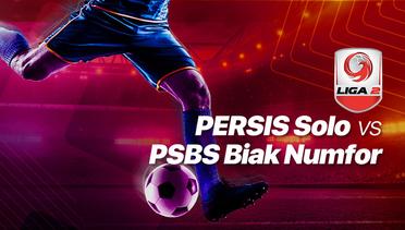 Full Match - Persis Solo vs PSBS Biak Numfor | Liga 2 2019