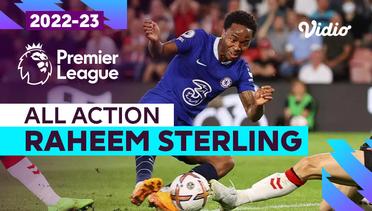 Aksi Raheem Sterling | Southampton vs Chelsea | Premier League 2022/23