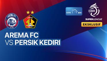 Arema FC vs PERSIK Kediri - BRI Super League
