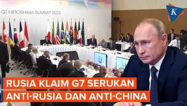 Rusia Klaim G7 Anti Rusia dan Anti China