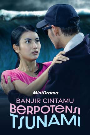 Banjir Cintamu Berpotensi Tsunami