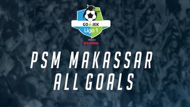 Inilah Gol-Gol PSM Makassar di Go-Jek Liga 1 Bersama Bukalapak 2018