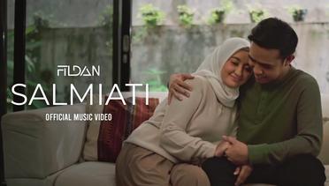Fildan - SALMIATI (Sayang Selalu Sampai Akhir Nanti) | Official Music Video