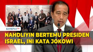 Nahdliyin Bertemu Presiden Israel, Jokowi: Sikap Pemerintah Jelas