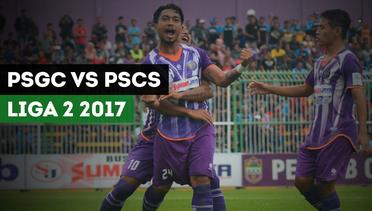 Highlights Liga 2 2017, PSGC Ciamis vs PSCS Cilacap 2-1