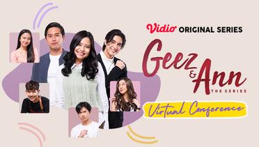 Geez & Ann The Series - Vidio Original Series | Virtual Press Conference