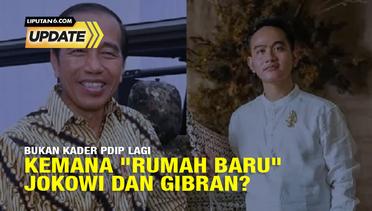 Liputan6 Update: PDIP Sebut Jokowi dan Gibran Bukan Kader Lagi, Sudah Susah Islah?