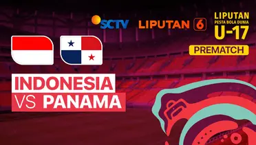 Link Live Streaming Indonesia U-17 vs Panama U-17 - SCTV