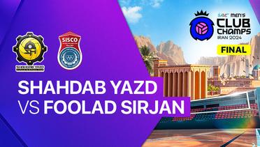 Final: Shahdab Yazd Cultural vs  Foolad Sirjan Iranian - Full Match | 2024 Asian Men's Club Volleyball Championship