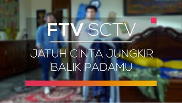 FTV SCTV - Jatuh Cinta Jungkir Balik Padamu