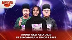 Audisi Aksi Asia 2024 di Singapura & Timor Leste | Best Kiss