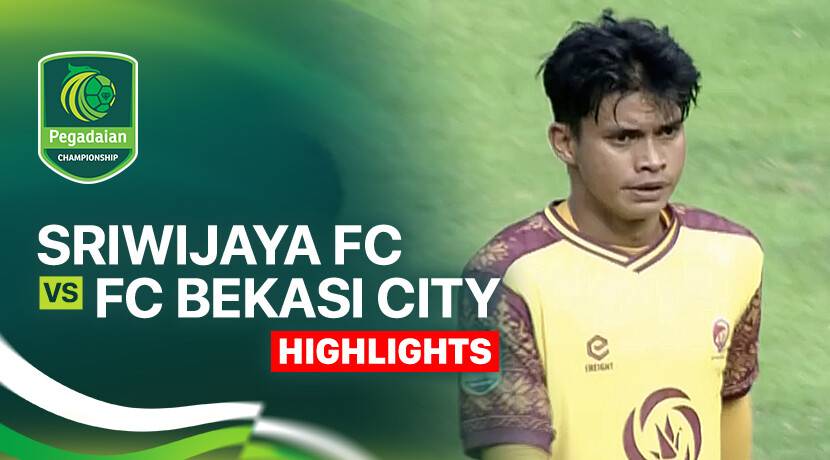 Sriwijaya FC vs FC Bekasi City