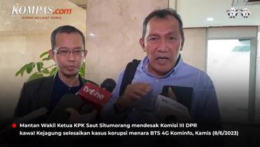 Mantan Pimpinan KPK Desak Komisi III DPR Kawal Kejagung Selesaikan Kasus Korupsi BTS 4G Kominfo