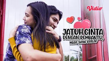 FTV Jatuh Cinta Dengan Pembantu, Maaf Saya Khilaf Segera Tayang 16 Juli 2021 di SCTV
