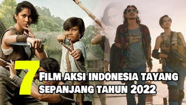 7 Rekomendasi Film Aksi Indonesia Terbaru yang Tayang Sepanjang Tahun 2022