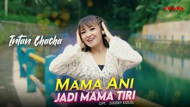 Intan Chacha - Mama Ani Jadi Mama Tiri (Official Music Video)