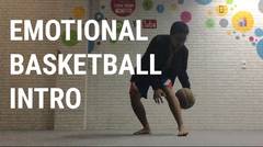 Emotional Basketball dribbling Intro Compilation