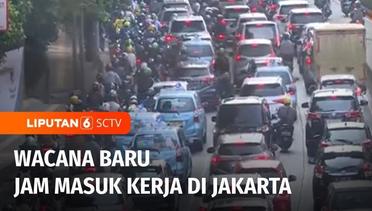 PJ Gubernur DKI Jakarta Akan Membagi Jam Masuk Kerja untuk Mengurai Kemacetan | Liputan 6