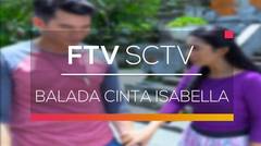 FTV SCTV - Balada Cinta Isabella