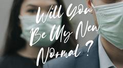 Will You Be My New Normal?