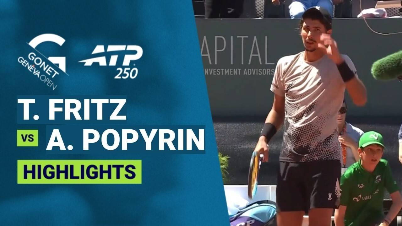 Taylor Fritz vs Alexei Popyrin - Round 2 | ATP 250: Gonet Geneva Open 2026