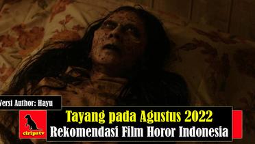 Tayang pada Agustus  2022, Rekomendasi Film Horor Indonesia untuk Ditonton, Versi Author Hayu