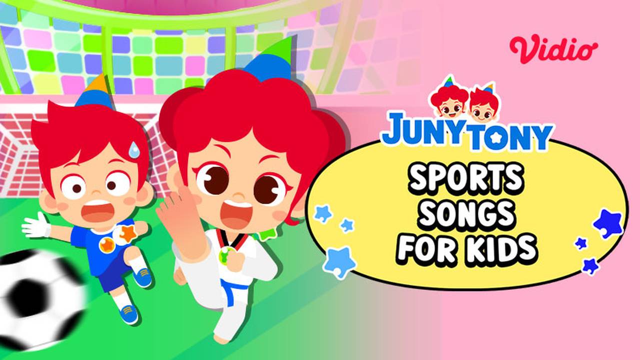 Streaming JunyTony Sports Songs for Kids Vidio