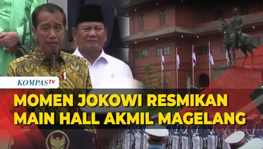 [FULL] Momen Presiden Jokowi Resmikan Main Hall Akmil Magelang Bersama Menhan Prabowo