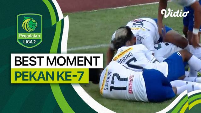 Momen Spesial Pekan 7 | Pegadaian Liga 2 2023/24