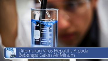 #DailyTopNews: Ditemukan Virus Hepatitis A pada Beberapa Galon Air Minum